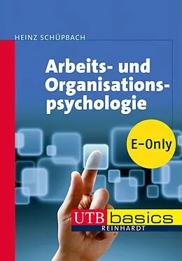 E-Book (pdf) Arbeits- und Organisationspsychologie von Heinz Schüpbach