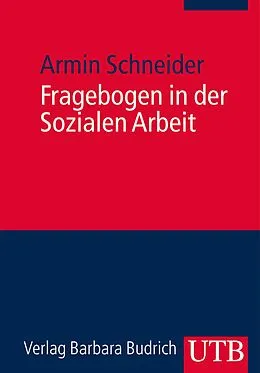 E-Book (pdf) Fragebogen in der Sozialen Arbeit von Armin Schneider