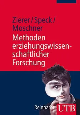 E-Book (pdf) Methoden erziehungswissenschaftlicher Forschung von Klaus Zierer, Karsten Speck, Barbara Moschner