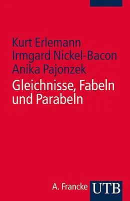 E-Book (pdf) Gleichnisse - Fabeln - Parabeln von Kurt Erlemann, Irmgard Nickel-Bacon, Anika Loose