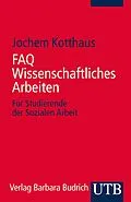 E-Book (pdf) FAQ Wissenschaftliches Arbeiten von Jochem Kotthaus