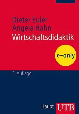E-Book (pdf) Wirtschaftsdidaktik von Dieter Euler, Angela Hahn