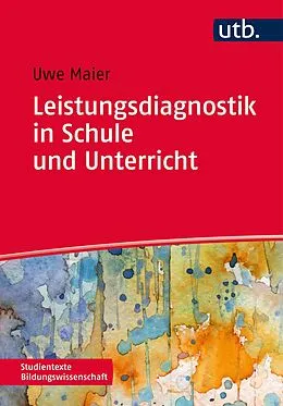 E-Book (pdf) Leistungsdiagnostik in Schule und Unterricht von Uwe Maier