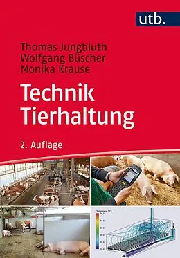 E-Book (pdf) Technik Tierhaltung von Thomas Jungbluth, Wolfgang Büscher, Monika Krause