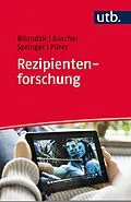 E-Book (pdf) Rezipientenforschung von Helena Bilandzic, Friederike Koschel, Nina Springer