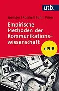 E-Book (pdf) Empirische Methoden der Kommunikationswissenschaft von Nina Springer, Friederike Koschel, Andreas Fahr