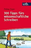 E-Book (pdf) 300 Tipps fürs wissenschaftliche Schreiben von Philipp Mayer