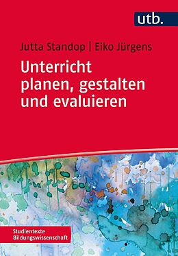 E-Book (pdf) Unterricht planen, gestalten und evaluieren von Jutta Standop, Eiko Jürgens