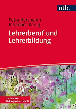 E-Book (pdf) Lehrerberuf und Lehrerbildung von Petra Herzmann, Johannes König