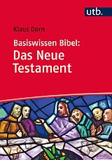 E-Book (pdf) Basiswissen Bibel: Das Neue Testament von Klaus Dorn