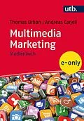 E-Book (pdf) Multimedia Marketing von Thomas Urban, Andreas Carjell