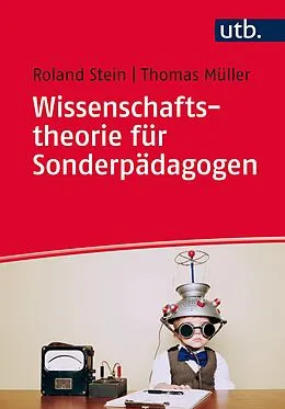E-Book (pdf) Wissenschaftstheorie für Sonderpädagogen von Roland Stein, Thomas Müller