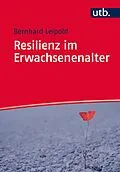 E-Book (pdf) Resilienz im Erwachsenenalter von Bernhard Leipold