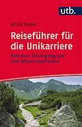 E-Book (pdf) Reiseführer für die Unikarriere von Astrid Kaiser