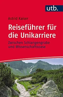 E-Book (pdf) Reiseführer für die Unikarriere von Astrid Kaiser