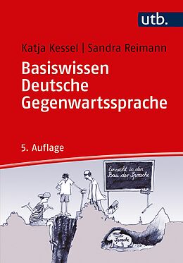 E-Book (pdf) Basiswissen Deutsche Gegenwartssprache von Katja Kessel, Sandra Reimann