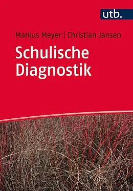E-Book (pdf) Schulische Diagnostik von Markus Richard Meyer, Christian Jansen