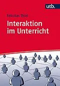 E-Book (pdf) Interaktion im Unterricht von Felicitas Thiel