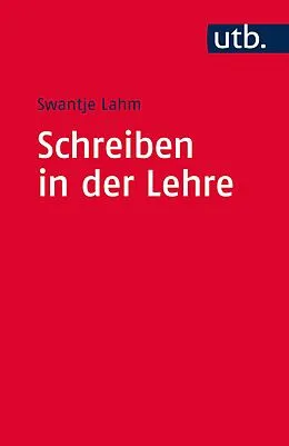 E-Book (pdf) Schreiben in der Lehre von Swantje Lahm