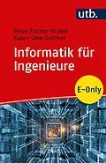 E-Book (pdf) Informatik für Ingenieure von Peter Fischer-Stabel, Klaus-Uwe Gollmer