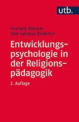 E-Book (pdf) Entwicklungspsychologie in der Religionspädagogik von Gerhard Büttner, Veit-Jakobus Dieterich