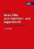 E-Book (pdf) Neue Fälle zum Familien- und Jugendrecht von Rolf Jox