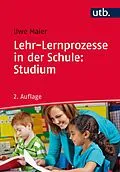 E-Book (pdf) Lehr-Lernprozesse in der Schule: Studium von Uwe Maier