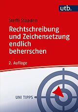 E-Book (pdf) Rechtschreibung und Zeichensetzung endlich beherrschen von Steffi Staaden