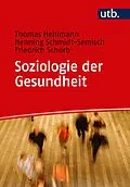 E-Book (pdf) Soziologie der Gesundheit von Thomas Hehlmann, Henning Schmidt-Semisch, Friedrich Schorb