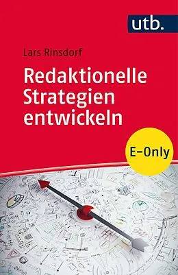 E-Book (pdf) Redaktionelle Strategien entwickeln von Lars Rinsdorf