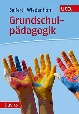 E-Book (pdf) Grundschulpädagogik von Anja Seifert, Thomas Wiedenhorn