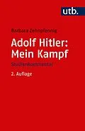 E-Book (pdf) Adolf Hitler: Mein Kampf von Barbara Zehnpfennig