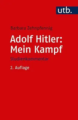 E-Book (pdf) Adolf Hitler: Mein Kampf von Barbara Zehnpfennig
