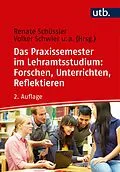 E-Book (pdf) Das Praxissemester im Lehramtsstudium: Forschen, Unterrichten, Reflektieren von Gabriele Klewin, Saskia Schicht, Anke Schöning