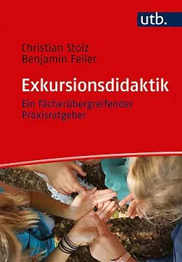 E-Book (pdf) Exkursionsdidaktik von Christian Stolz, Benjamin Feiler
