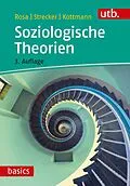 E-Book (pdf) Soziologische Theorien von Hartmut Rosa, David Strecker, Andrea Kottmann