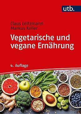 E-Book (pdf) Vegetarische und vegane Ernährung von Claus Leitzmann, Markus Keller