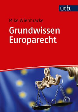 E-Book (pdf) Grundwissen Europarecht von Mike Wienbracke