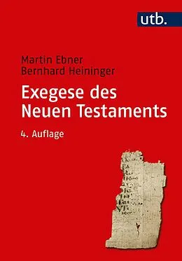 E-Book (pdf) Exegese des Neuen Testaments von Martin Ebner, Bernhard Heininger