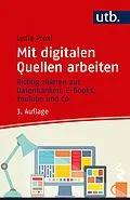 E-Book (pdf) Mit digitalen Quellen arbeiten von Lydia Prexl