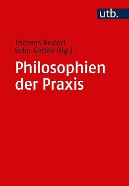 E-Book (pdf) Philosophien der Praxis von 