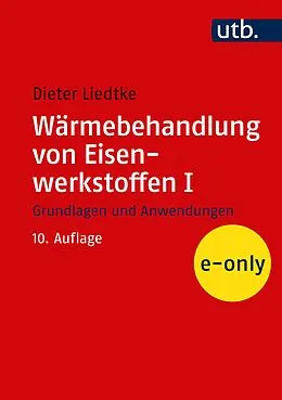 E-Book (pdf) Wärmebehandlung von Eisenwerkstoffen I von Dieter Liedtke