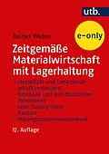 E-Book (pdf) Zeitgemäße Materialwirtschaft mit Lagerhaltung von Rainer Weber