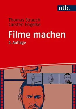 E-Book (pdf) Filme machen von Thomas Strauch, Carsten Engelke