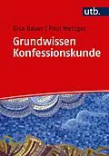 E-Book (pdf) Grundwissen Konfessionskunde von Gisa Bauer, Paul Metzger