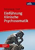 E-Book (pdf) Einführung Klinische Psychosomatik von Christiane Eichenberg, Wolfgang Senf