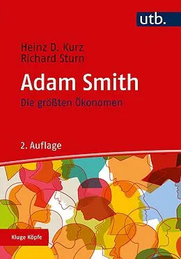 E-Book (pdf) Adam Smith von Heinz D. Kurz, Richard Sturn