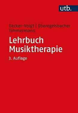 E-Book (pdf) Lehrbuch Musiktherapie von Hans-Helmut Decker-Voigt, Dorothea Oberegelsbacher, Tonius Timmermann