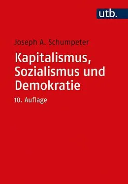 E-Book (pdf) Kapitalismus, Sozialismus und Demokratie von Joseph A. Schumpeter