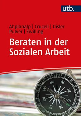 E-Book (pdf) Beraten in der Sozialen Arbeit von Esther Abplanalp, Salvatore Cruceli, Stephanie Disler